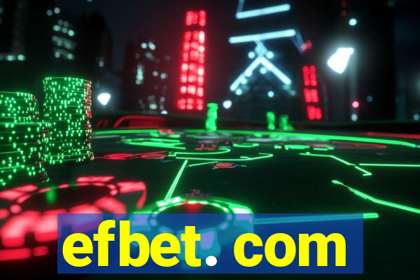 efbet. com